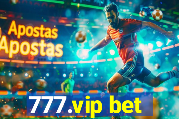 777.vip bet